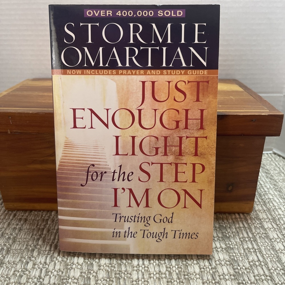 Just Enough Light for the Step I'm On: Trusting God in the Tough Times